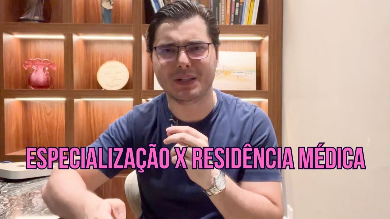ESPECIALIZAÇÃO X RESIDÊNCIA MÉDICA: O QUE É MELHOR?