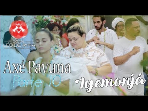 Axé Pavuna - Run Iyemonjá - Festa de Oyá | PARTE 10 |