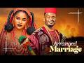 ARRANGED MARRIAGE ZUBBY MICHAEL SARIAN MARTIN LATEST 2026 NIGERIAN MOVIE