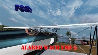 FSX Review - Alabeo WACO YMF-5 (Steam Edition)