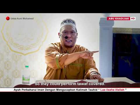 Ini Sebab Kenapa Mereka Bertawaf Dalam Keadaan Telanjang | Ustaz Auni Mohamed | ENG SUB