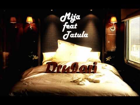 Mija feat. Tatula - DRUGARI (mala sta nam fali?)