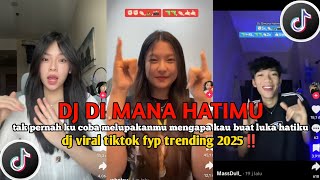 Download lagu ‎DJ TAK PERNAH KU COBA MELUPAKANMU ~DJ DIMANA HATIMU~VIRAL TIKTOK TERBARU 2025‼️‎ mp3