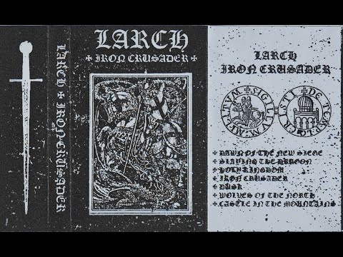 Larch - Iron Crusader (2022)