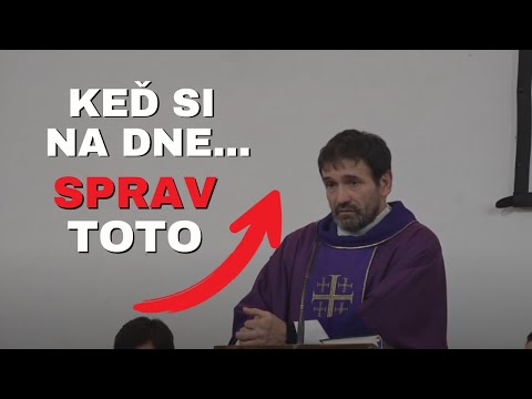 Keď si na dne - Kázeň - o. Marián Kuffa