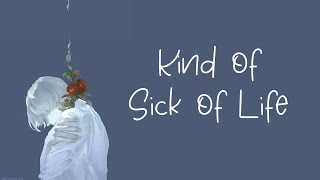 Cover art for Kind Of Sick Of Love