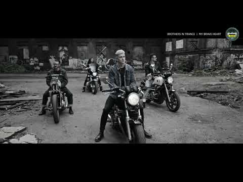 Brothers In Trance - My Brave Heart -  Official Music Video