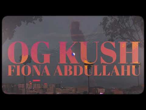 OG Kush x Fiona Abdullahu - Us Two