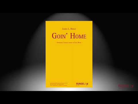 Goin' Home (Symphonic Chorale based on Folk Music) | James L. Hosay