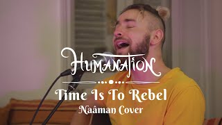 Humanation - Time Is To Rebel (Naâman Cover)