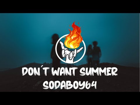 |FREE MUSIC| Sodaboy64 - Don´t want summer [Punk]
