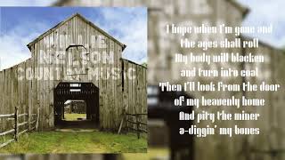 Willie Nelson - Dark As A Dungeon (Lyric Video)