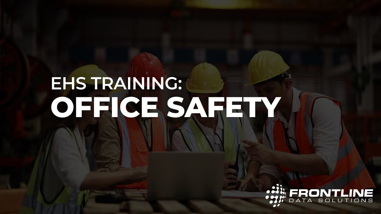 EHS Training: Office Safety