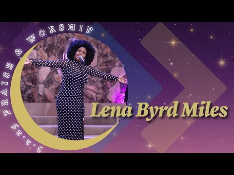 Praise & Worship w Lena Byrd Miles 3/2