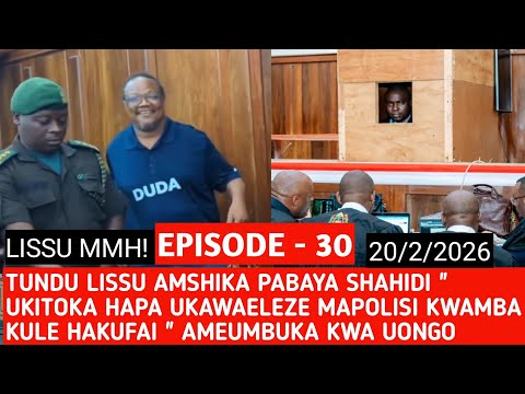 EPISODE 30 (20/2/2026) : TUNDU LISSU GETS ANGRY "MY JOB IS TO CATCH LIARS LIKE YOU"