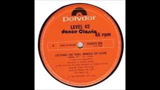 Level 42 - (Flying On The) Wings Of Love (U.S. Remix)