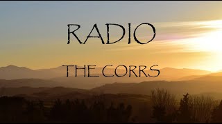 Download lagu Radio - The Corrs (Lyrics) mp3 Download lagu Radio - The Corrs (Lyrics) mp3