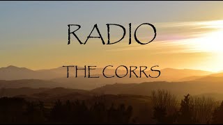 Radio - The Corrs (Lyrics)