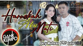 Download lagu HARUSKAH AKU MATI DUET GERLA TERBARU 2021 mp3