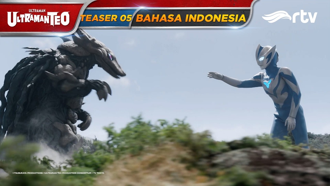 ULTRAMAN TEO RTV | TEASER EPISODE 05