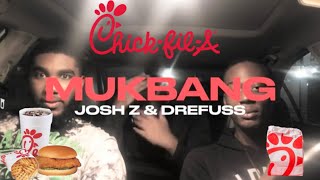 CHICK FIL A MUKBANG ft DREFUSS & J.Z **who had the best??**👀💦