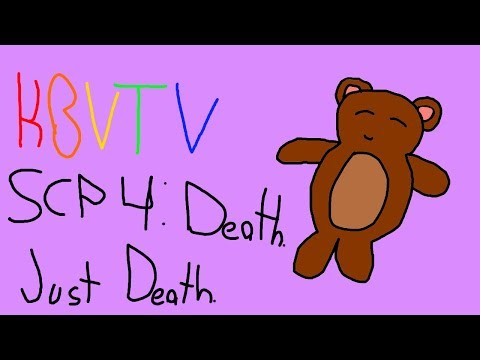 KBVTV | SCP 4: Death. Just Death.