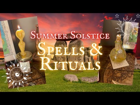 Litha Magic: Spells, Rituals, and Divination for the Summer Solstice║AD