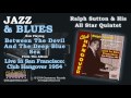 Ralph Sutton & His All Star Quintet - Between The Devil And The Deep Blue Sea