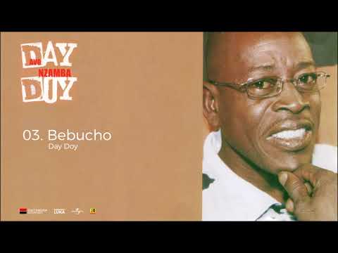 03. Day Doy -  Bebucho (Original Áudio)