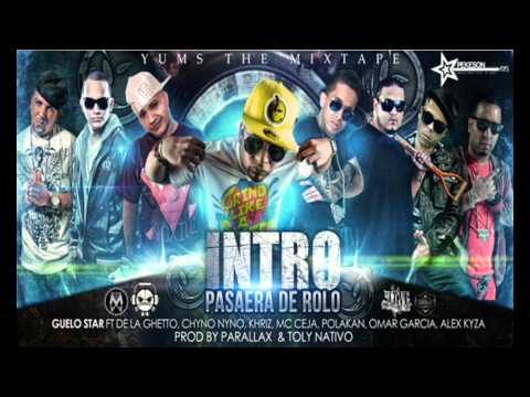 Guelo Star Ft. Polakan, De La Ghetto, Chyno Nyno, Khriz, Mc Ceja Y Mas - Pasaera De Rolo (Original)