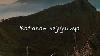 Download lagu story cocok buat wa dan instagram ( Armada - Katakan Sejujurnya ) mp3