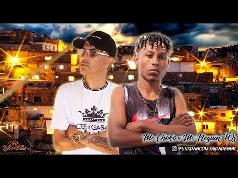 Mc Choko e Mc Neguin WS - Ritmo Da Favela (DJ Aladdin)