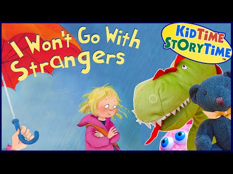 I Won't Go with Strangers 🛑 Stranger Danger Read Aloud Book for Kids