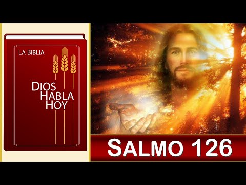 🙏 Dios Habla Hoy - Salmo 126 🙏 Haz que cambie nuestra suerte!