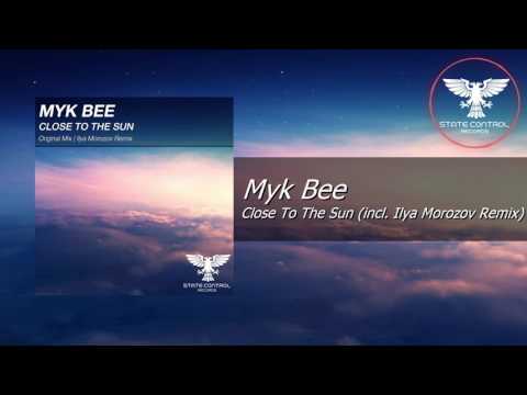 OUT NOW! Myk Bee - Close To The Sun (Original Mix) [State Control Records]