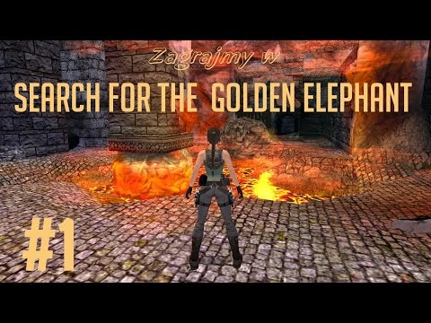 Zagrajmy w Search for the Golden Elephant: Inside Valek Ruins (TRLE) #1 - "Demoniczny pirat..."