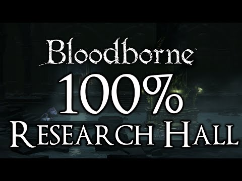 Bloodborne The Old Hunters DLC 100% Walkthrough Research Hall (all Items & Secrets)