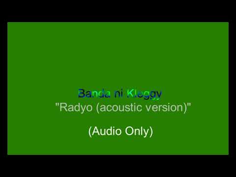 Banda ni Kleggy- Radyo (acoustic)