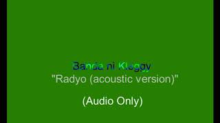 Banda ni Kleggy- Radyo (acoustic)
