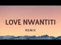[1 HOUR 🕐 ] CKay, ElGrandeToto - love nwantiti (Remix Lyrics)