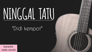 Download lagu Ninggal Tatu - Didi Kempot (karaoke akustik) nada cewek mp3