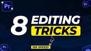 8 Premiere Pro Tricks That Will Instantly Upgrade Your Edits