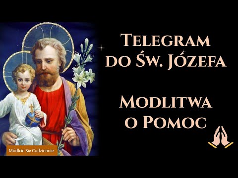 Telegram do Św. Józefa 🙏 Modlitwa o Pomoc | Módlcie Się Codziennie w trudnych sytuacjach i sprawach