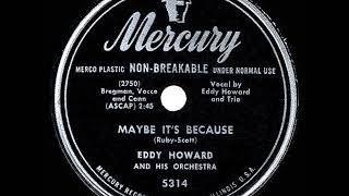 1949 HITS ARCHIVE: Maybe It’s Because - Eddy Howard