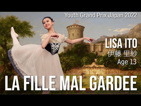 2026 Prix de Lausanne Finalist - YGP 2022 Japan Semi-Final - Lisa Ito - La Fille Mal Gardee