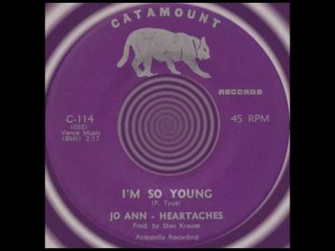 I’M SO YOUNG, Jo Ann/Heartaches, Catamount #114  1966
