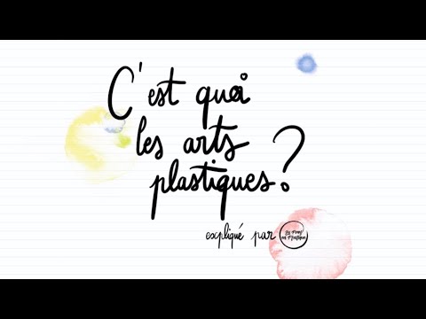 C’est quoi les arts plastiques • GQPE#1 • La Prof en Plastique