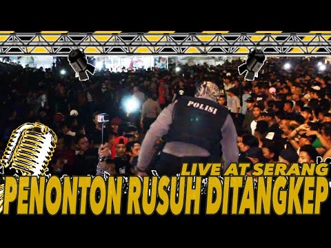 PENONTON RUSUH DITANGKAP POLISI ! - YOUNG LEX  LIVE At SERANG