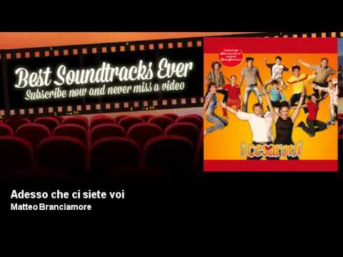 Matteo Branciamore - Adesso che ci siete voi - Best Soundtracks Ever