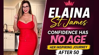 Elaina St James: How She Became an Online Sensation After 50 | Biography & Life Story